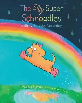 Pammie Stevens - Silly Super Schnoodles Splishy Splashy Saturday, Häftad. Tillgänglighet: Tillfälligt slut