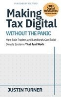 Justin Turner - Making Tax Digital Without the Panic, Häftad. Tillgänglighet: Lägg i varukorg