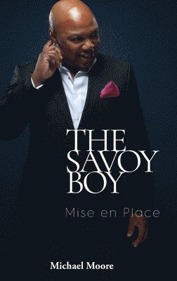 Michael Moore - Savoy Boy, Inbunden