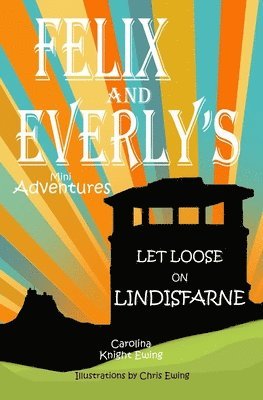 Carolina Knight Ewing - Felix and Everly's Mini Adventures, Häftad. Tillgänglighet: Lägg i varukorg