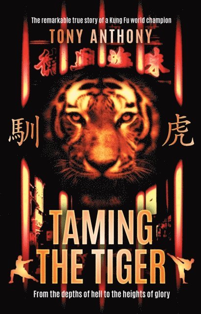 Tony Anthony - Taming the Tiger, E-bok