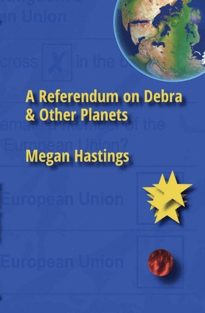 Megan Hastings - Referendum on Debra & Other Planets, E-bok