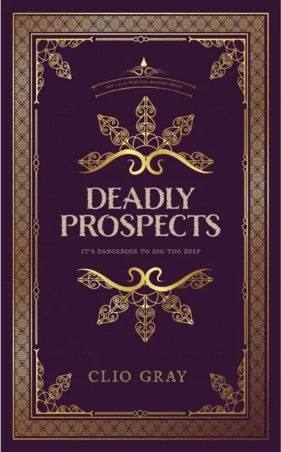 Clio Gray - Deadly Prospects, E-bok. Tillgänglighet: Lägg i varukorg