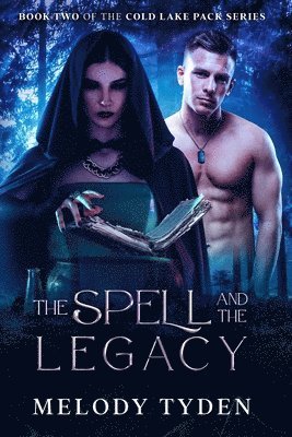 Melody Tyden - Spell and the Legacy, Häftad. Tillgänglighet: Lägg i varukorg