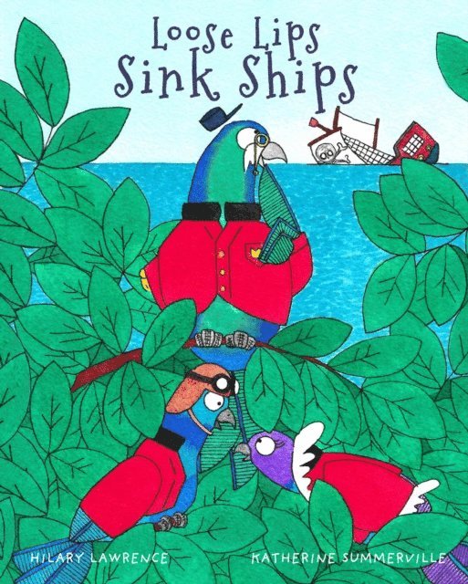 Hilary Lawrence - Loose Lips Sink Ships, E-bok