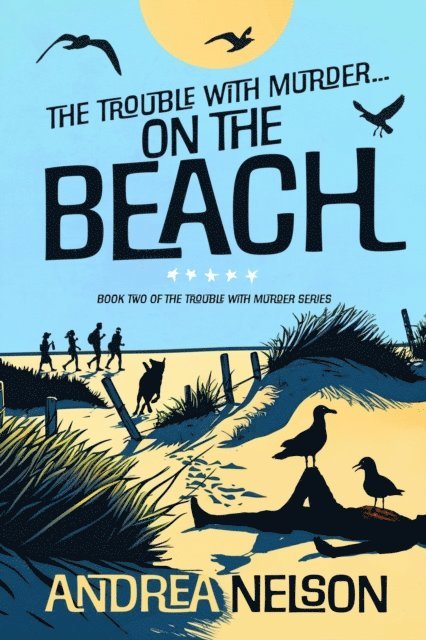 Andrea Nelson - Trouble With Murder... On The Beach, E-bok