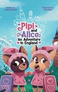 Pipi and Alice An adventure in England