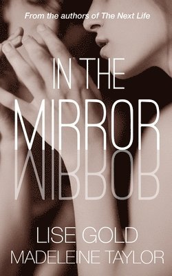 Madeleine Taylor, Lise Gold - In the Mirror, Häftad