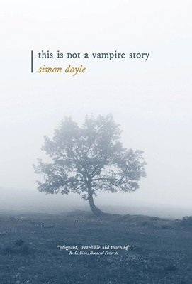 Simon Doyle - This is Not a Vampire Story, Inbunden. Tillgänglighet: Lägg i varukorg
