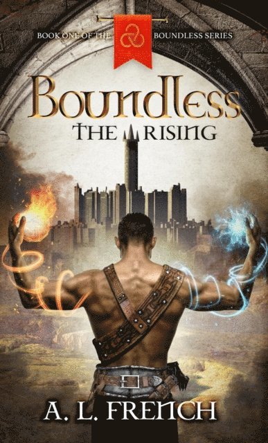 A. L. French - Boundless: The Rising, E-bok