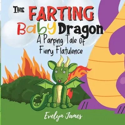 Evelyn James - Farting Baby Dragon, Häftad. Tillgänglighet: Tillfälligt slut
