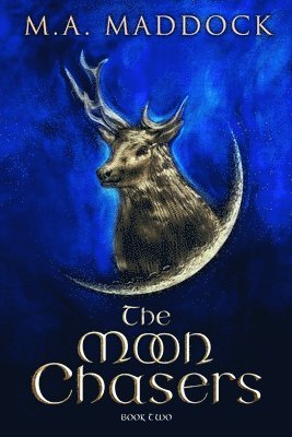 Miriam A Maddock - Moon Chasers, Häftad