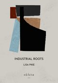 Industrial Roots