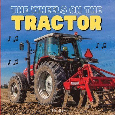 I A Blaikie - Wheels on the Tractor, Häftad. Tillgänglighet: Lägg i varukorg