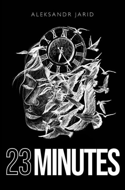 Aleksandr Jarid - 23 Minutes, E-bok
