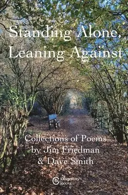 Jim Friedman, Dave Smith - Standing Alone, Leaning Against, Häftad. Tillgänglighet: Lägg i varukorg