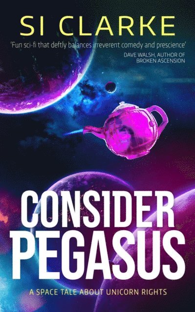 SI CLARKE - Consider Pegasus, E-bok