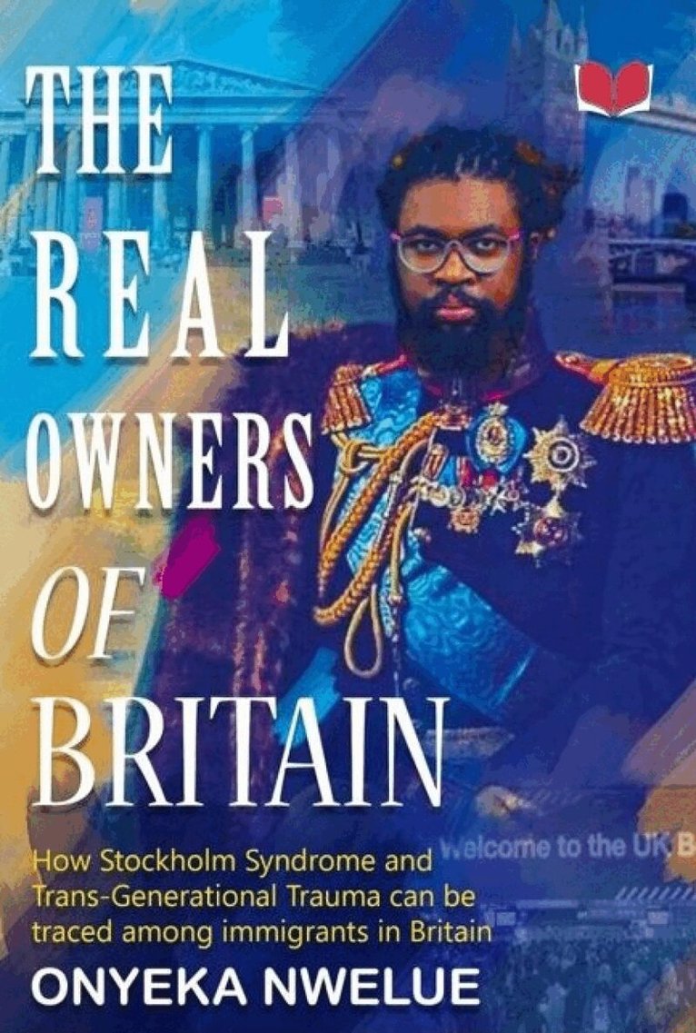 Onyeka Nwelue - Real Owners of Britain, Häftad
