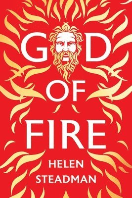 Helen Steadman - God of Fire, Häftad