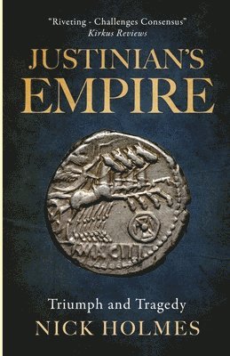 Nick Holmes - Justinian's Empire, Häftad