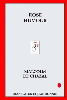 Malcolm de Chazal - Rose Humour, Häftad