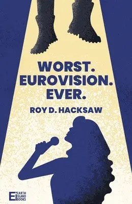 Roy D Hacksaw - Worst. Eurovision. Ever., Häftad. Tillgänglighet: Lägg i varukorg
