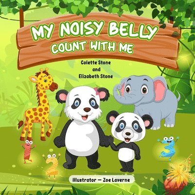Elizabeth Stone, Colette Stone - My Noisy Belly - Count With Me, Häftad