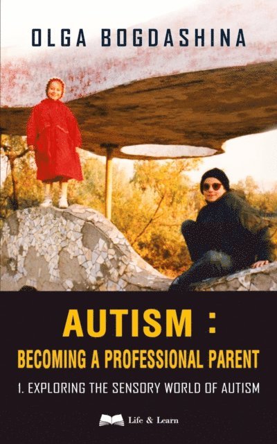 Olga Bogdashina - Autism, E-bok