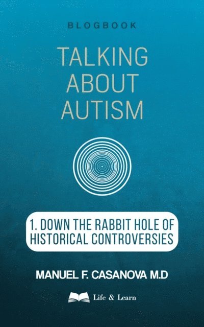 Manuel F. Casanova - Talking About Autism, E-bok