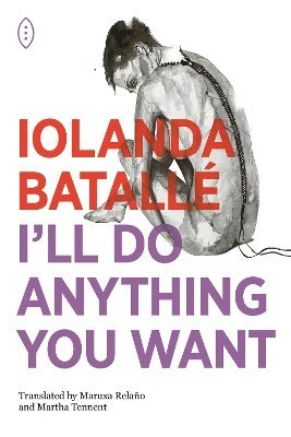 Iolanda Batalle - I'll Do Anything You Want, Häftad