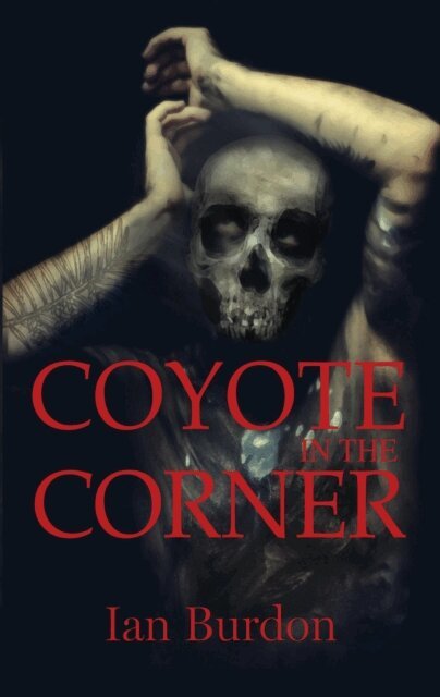 Ian Burdon - Coyote in the Corner, E-bok