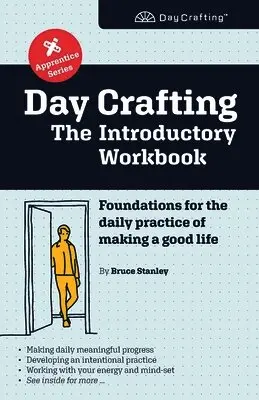Bruce Stanley - Day Crafting, Häftad. Tillgänglighet: Lägg i varukorg