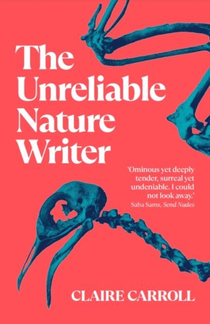 Claire Carroll - Unreliable Nature Writer, E-bok