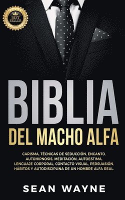 Sean Wayne - Biblia del Macho Alfa, Häftad