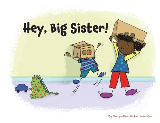 Jacqueline Robertson-Yeo - Hey, Big Sister!, Häftad. Tillgänglighet: Lägg i varukorg