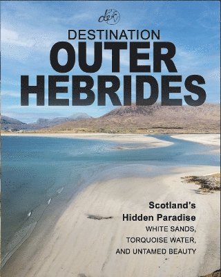 Campbell Kerr, Gemma Kerr - Destination Outer Hebrides, Häftad