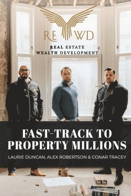 Laurie Duncan, Alex Robertson, Conar Tracey - Fast-Track to Property Millions, Häftad