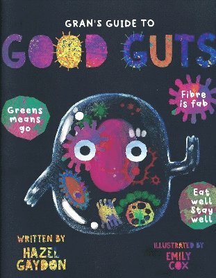 Hazel Gaydon - Gran's Guide to Good Guts, Häftad