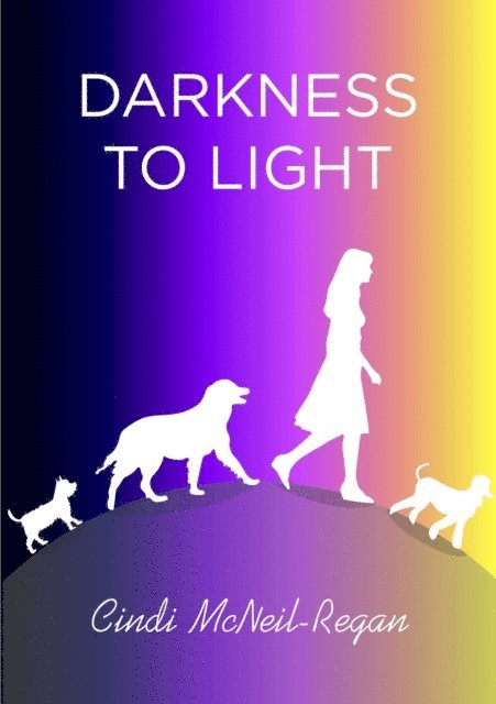 Cindi Mcneil Regan - Darkness to Light, E-bok. Tillgänglighet: Lägg i varukorg