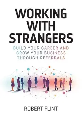 Robert Flint - Working with Strangers, Häftad. Tillgänglighet: Lägg i varukorg