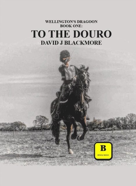 David J Blackmore - To The Douro, E-bok