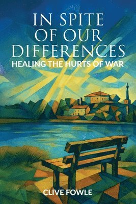 Clive Fowle - In spite of our differences, Häftad