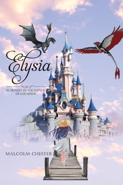 Malcolm Chester - Elysia, E-bok