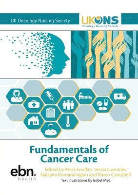 Mark Foulkes - Fundamentals of Cancer Care, Häftad