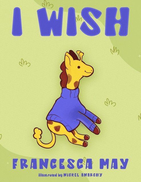 Francesca May - I Wish, E-bok