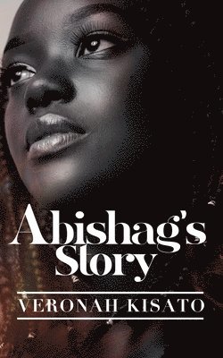 Veronah Kisato - Abishag's Story, Häftad