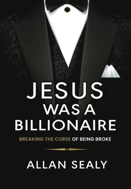 Allan Sealy - Jesus Was A Billionaire, E-bok