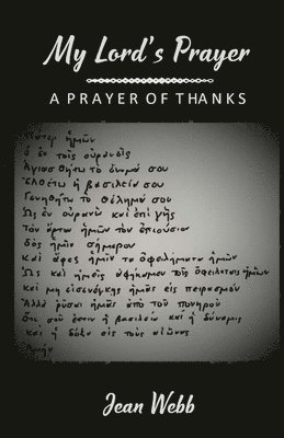 Jean Webb - My Lord's Prayer, Häftad. Tillgänglighet: Lägg i varukorg