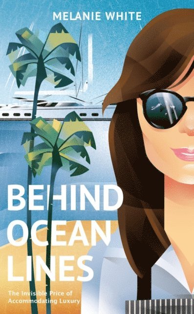 Melanie White - Behind Ocean Lines, E-bok