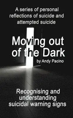 Andy Pacino - Moving out of the Dark, Häftad. Tillgänglighet: Lägg i varukorg